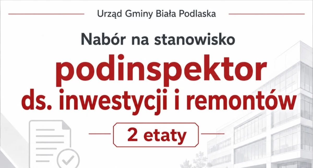 Inwestycje, Praca Urzędzie Gminy Biała Podlaska! Wójt ogłasza nabór etaty podinspektor inwestycji remontów poszukiwany - zdjęcie, fotografia
