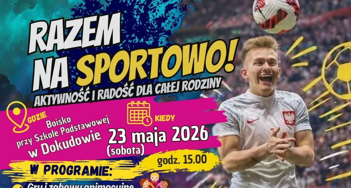 festyny, Wielki sportowy piknik rodzinny Dokudowie! Miłosz Stopiński darmowe atrakcje dzieci integracja Gminie Biała Podlaska hasłem „Razem sportowo” - zdjęcie, fotografia