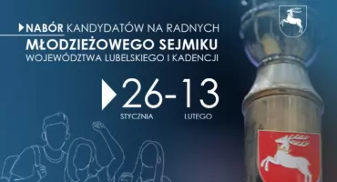 Rusza nabór kandydatów na radnych do Młodzieżowego Sejmiku Województwa Lubelskiego I kadencji- wiadomo, jakie należy spełnić kryteria