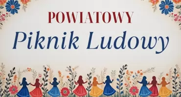 Powiatowy Piknik Ludowy w Strzakłach już w ten weekend. Starosta bialski zaprasza mieszkańców
