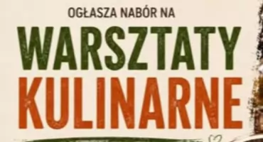 Tradycja od kuchni i od podszewki. Ruszają zapisy na bezpłatne warsztaty w gminie Biała Podlaska