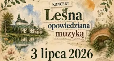 „Leśna opowiedziana muzyką”- koncert w Leśnej Podlaskiej.